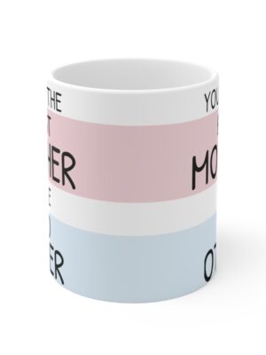 Best Mother Like No Other Ceramic Coffee Cup - Unique Mothers Day Mug - 11oz/15oz - Perfect Gift for Mum