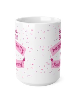 Behind Every Happy Family Is A Loved Mummy... But You're The Best! Ceramic Coffee Cup - Unique Mothers Day Mug - 11oz/15oz - Perfect Gift for Mum