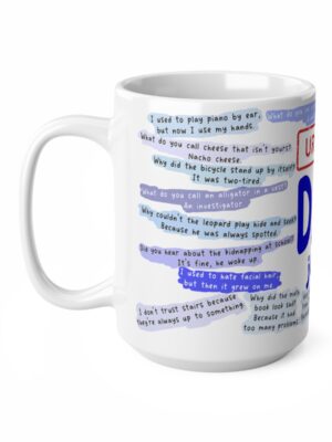 Urgent Dad Jokes - Ceramic Coffee Cup And Tea Cup - Unique Fathers Day Mug - 11oz/15oz - Perfect Gift for Dad