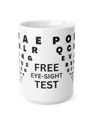 Free Eye-Sight Test - Funny Mug - UK Printed